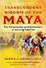 Transcendent Wisdom of the Maya: The Ceremonies and Symbolism of a Living Tradition by Gabriela Jurosz-Landa